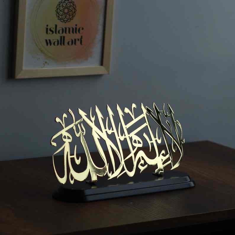La ilahe illallah - Acrylic Islamic Table Decor - Acrylic Table Topper